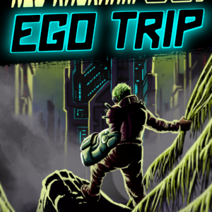 Ego Trip: Neo Rackham Book I (Softcover - Signed)